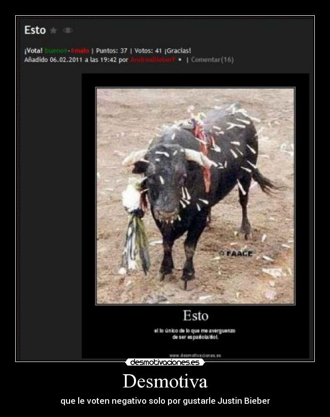 Desmotiva - que le voten negativo solo por gustarle Justin Bieber