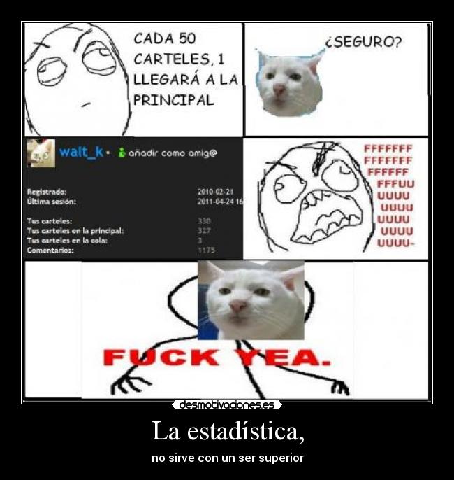 La estadística, - no sirve con un ser superior