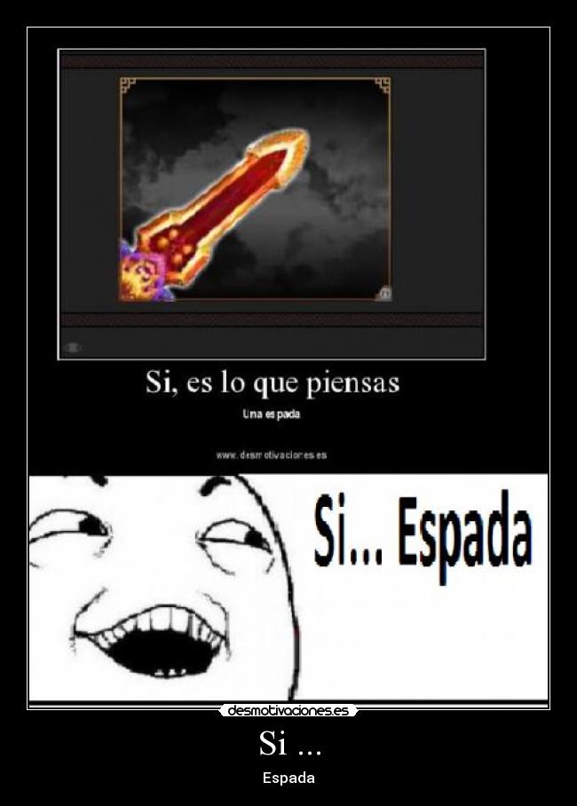 Si ... - Espada