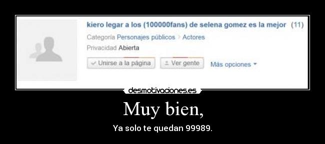 Muy bien, - Ya solo te quedan 99989.