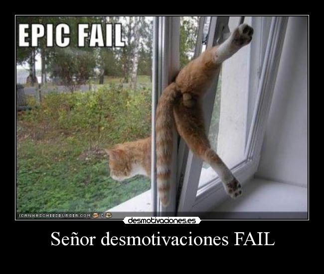 Señor desmotivaciones FAIL - 