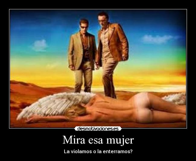 Mira esa mujer -