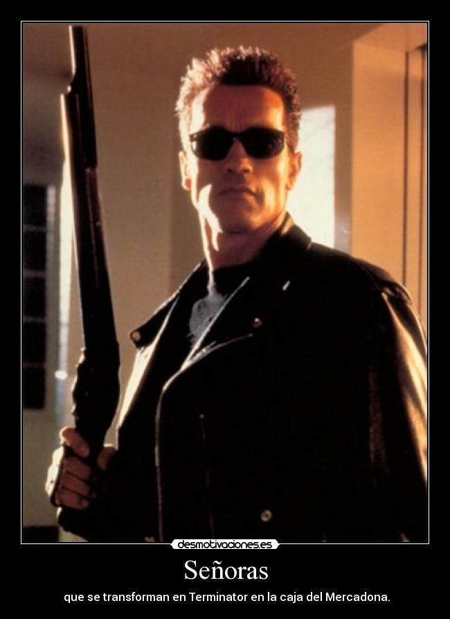 Señoras - que se transforman en Terminator en la caja del Mercadona.