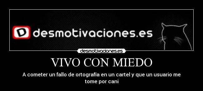 VIVO CON MIEDO -