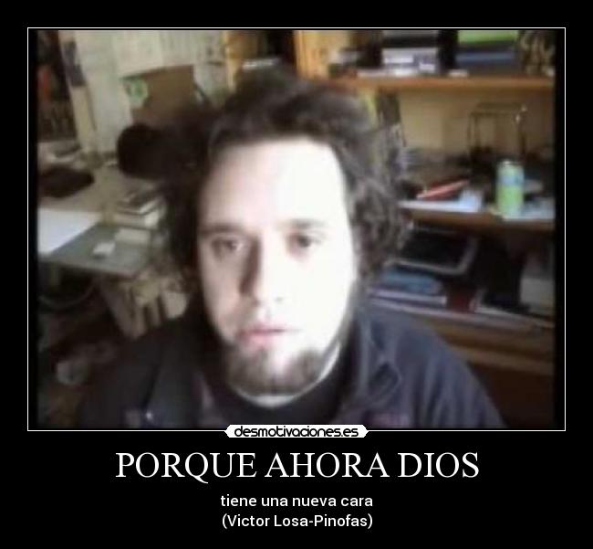 carteles dios dios victor losa pinofas desmotivaciones