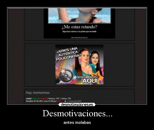 Desmotivaciones... - antes molabas