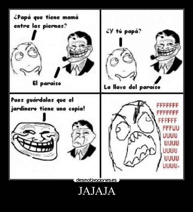 JAJAJA -