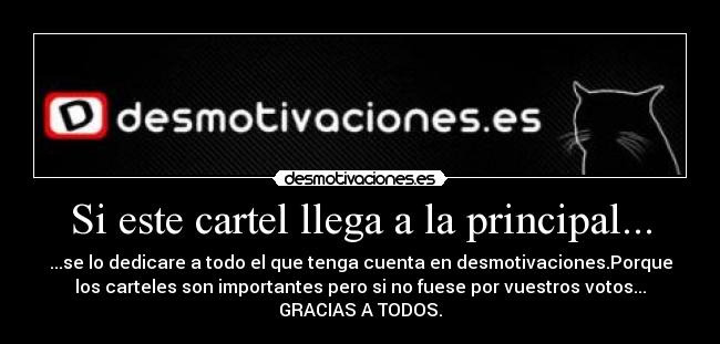 Si este cartel llega a la principal... -