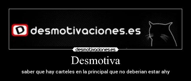 carteles desmotiva desmotivaciones