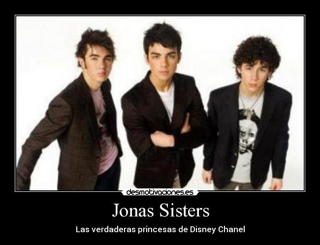 Jonas Sisters - Las verdaderas princesas de Disney Chanel