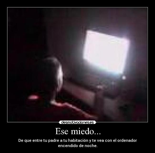 Ese miedo... - 