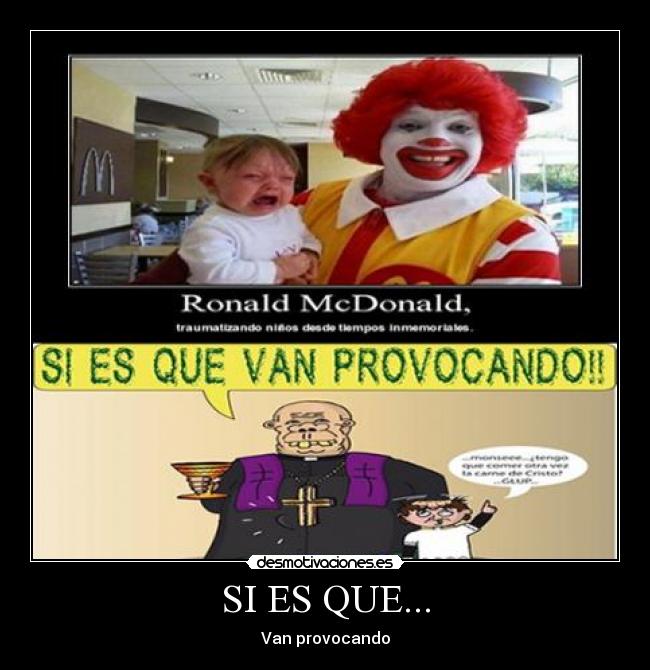 SI ES QUE... - Van provocando