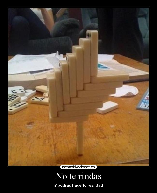 No te rindas -