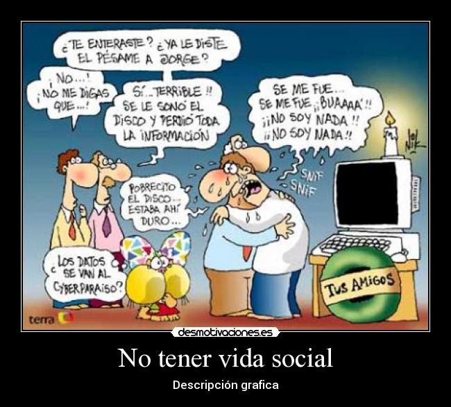 No tener vida social - 