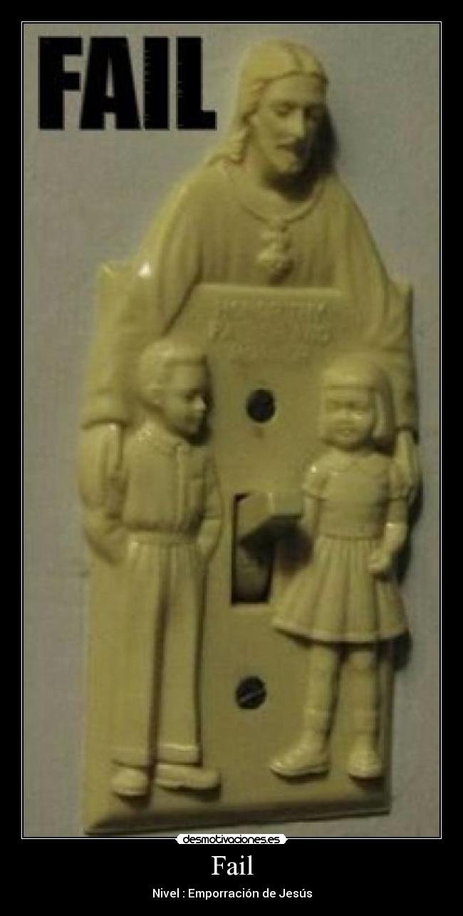 Fail - Nivel : Emporración de Jesús