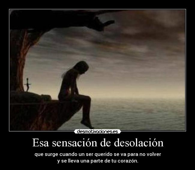 Esa sensación de desolación - 