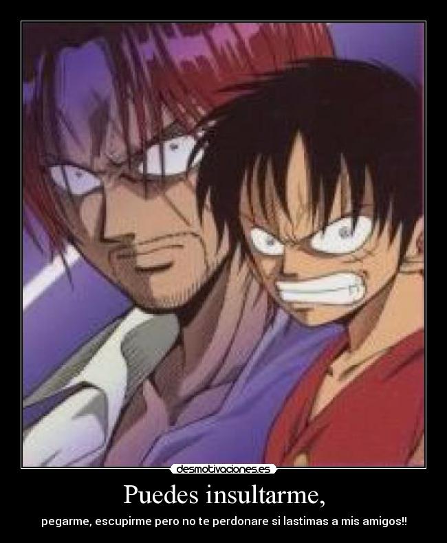 Puedes insultarme, - 