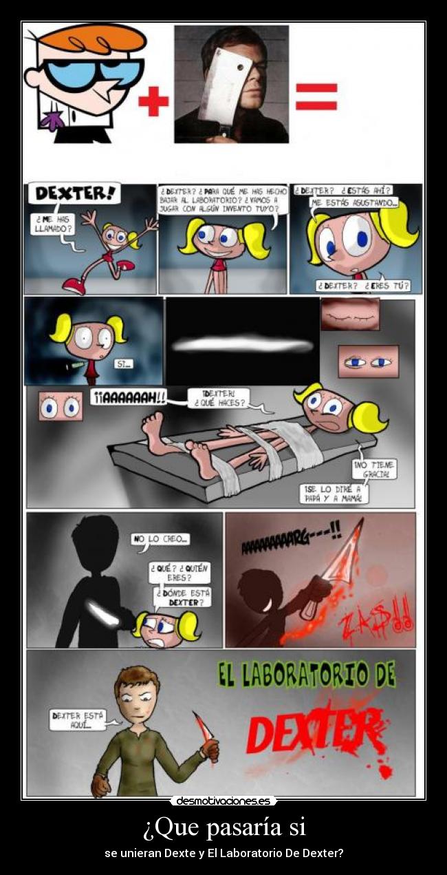 ¿Que pasaría si - se unieran Dexte y El Laboratorio De Dexter?