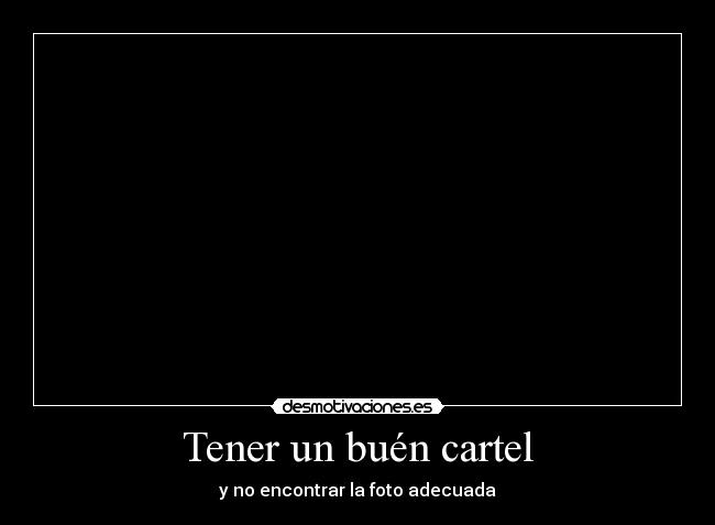 carteles alejun desmotivaciones