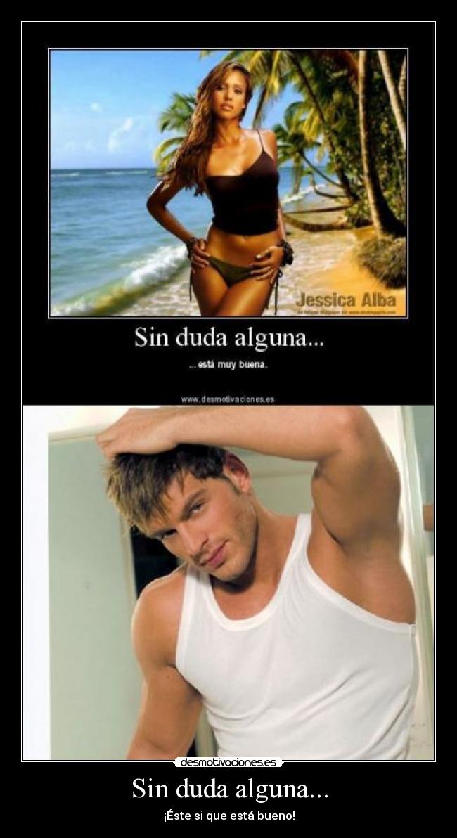 Sin duda alguna... -