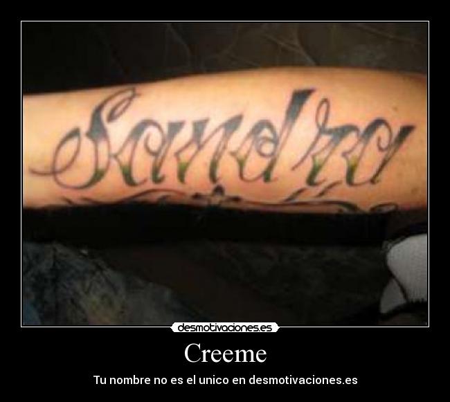 Creeme - Tu nombre no es el unico en desmotivaciones.es