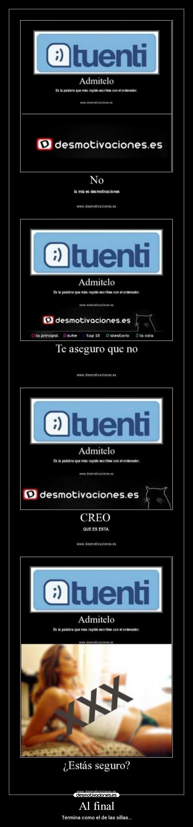 Al final - Termina como el de las sillas...