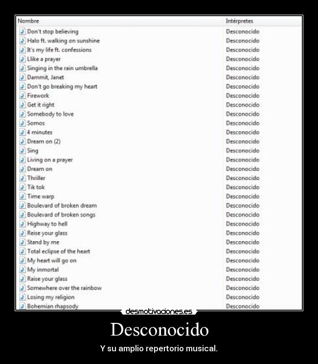 Desconocido - Y su amplio repertorio musical.