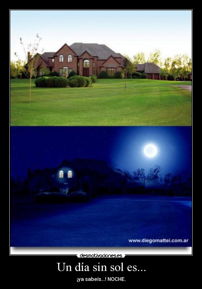 Un día sin sol es... - 