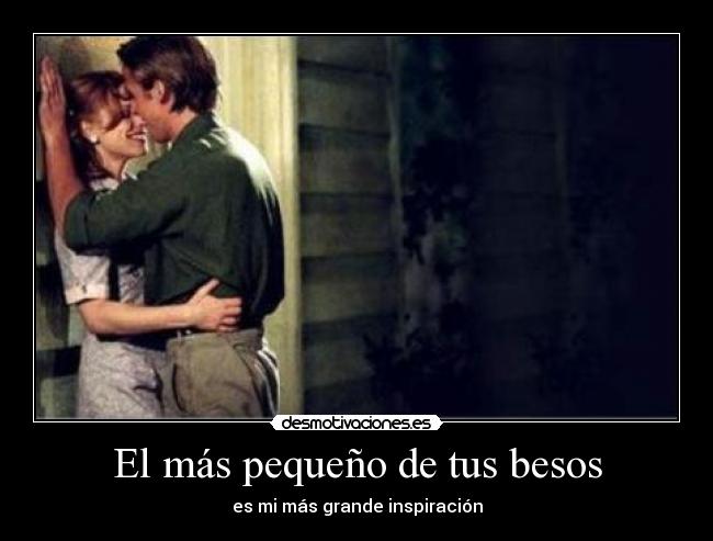 El más pequeño de tus besos - 