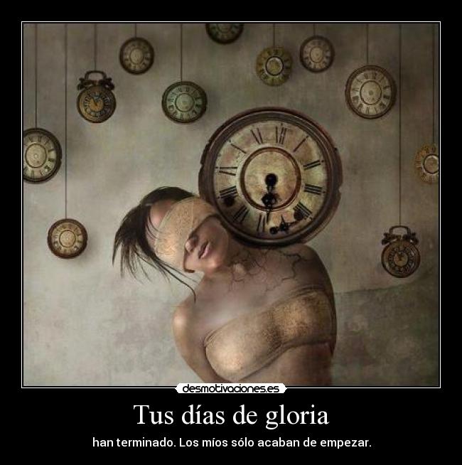 carteles dias tiempo empezar terminar desmotivaciones