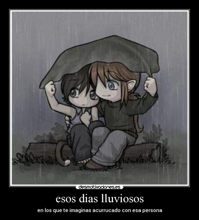 esos dias lluviosos - 
