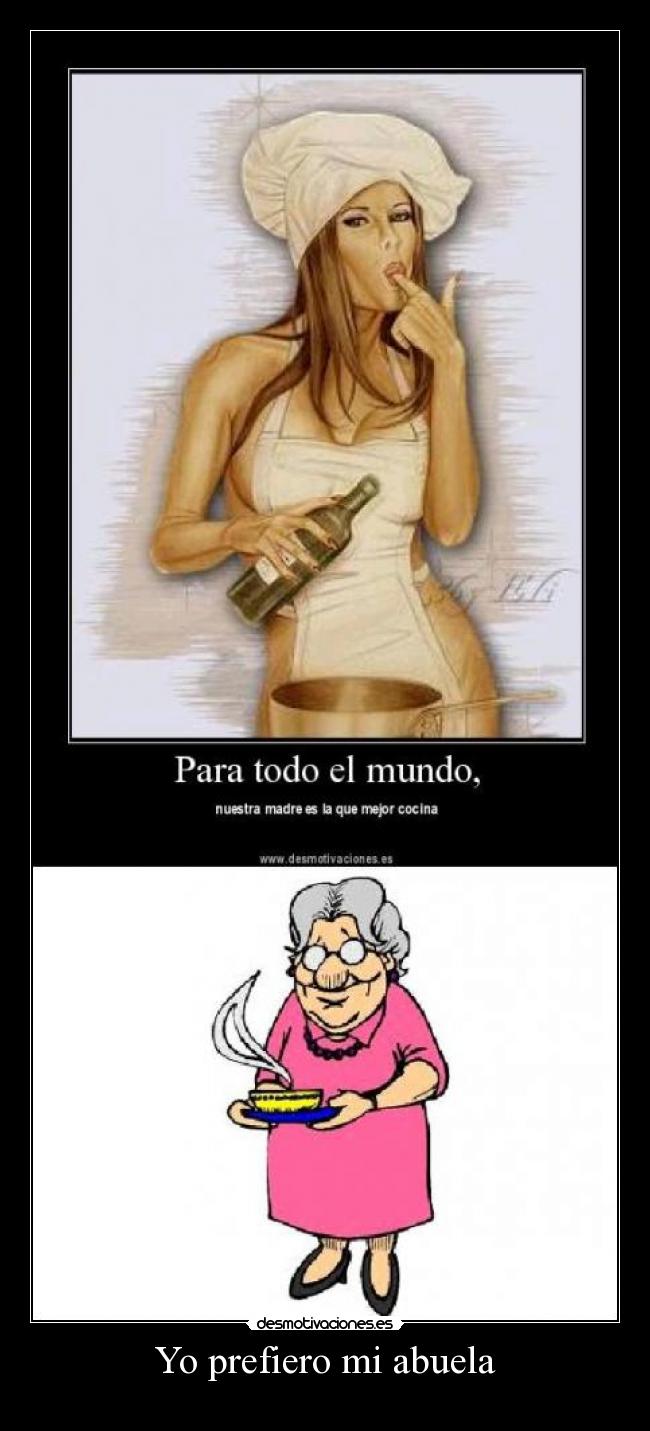 Yo prefiero mi abuela -