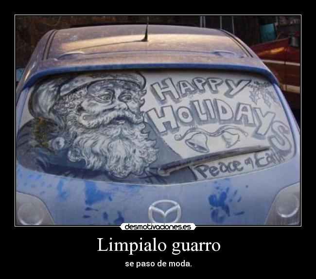 carteles limpialo guarro coche desmotivaciones