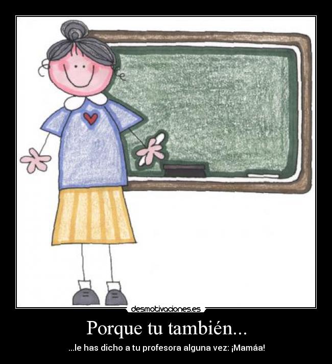 Porque tu también... - 