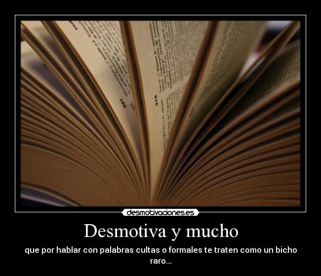 Desmotiva y mucho - 