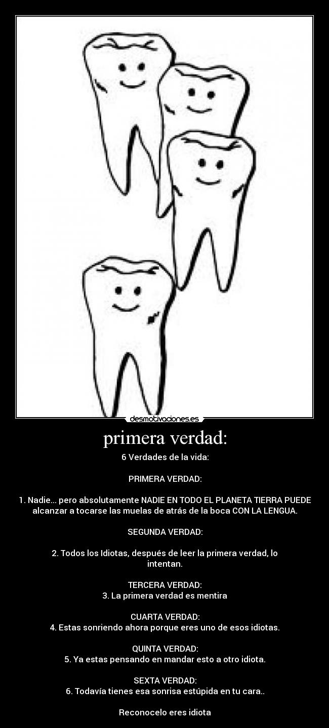 primera verdad: -