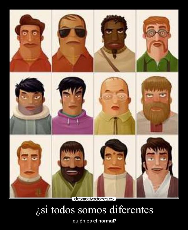 ¿si todos somos diferentes -
