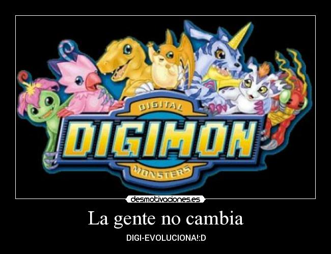 La gente no cambia -