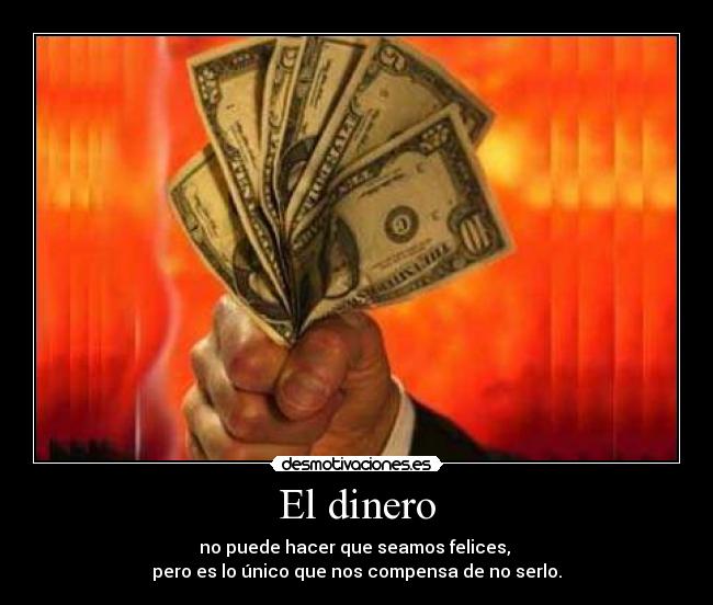 El dinero - no puede hacer que seamos felices,
pero es lo único que nos compensa de no serlo.