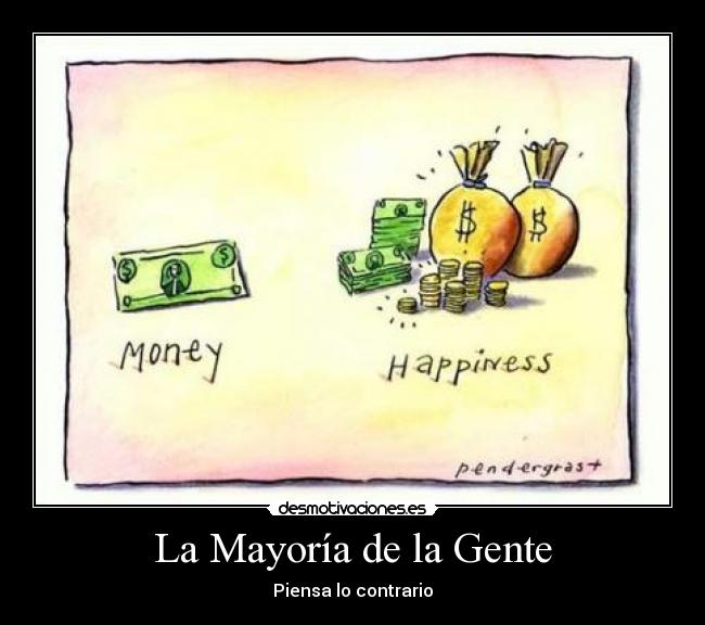 La Mayoría de la Gente - Piensa lo contrario