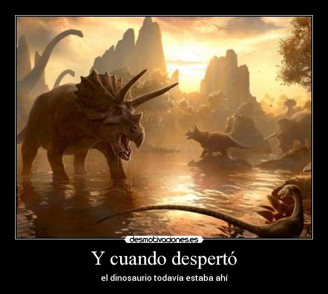 Y cuando despertó -