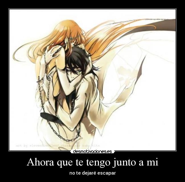 Ahora que te tengo junto a mi -