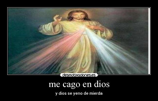 me cago en dios - 