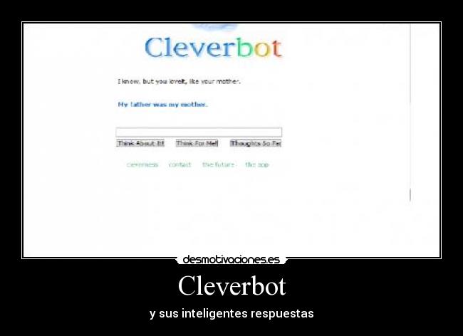 Cleverbot - y sus inteligentes respuestas