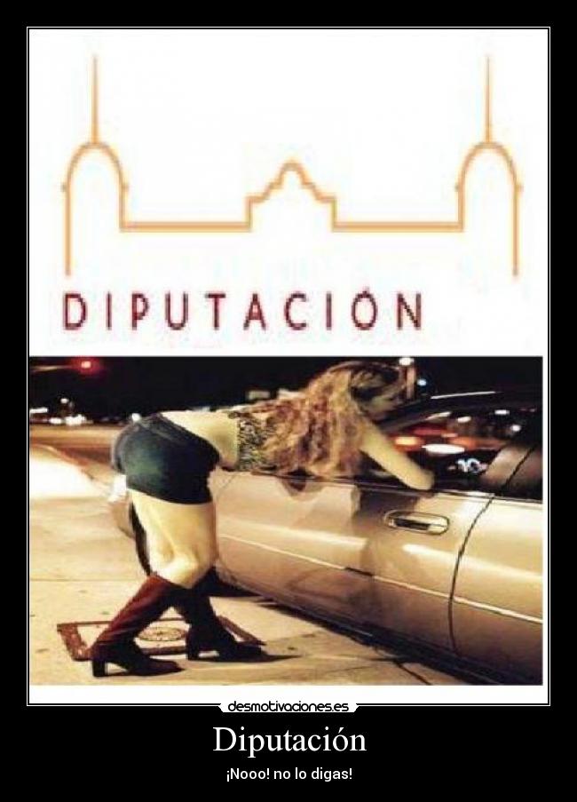 Diputación - ¡Nooo! no lo digas!