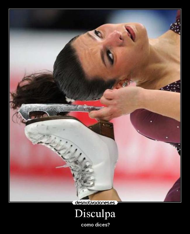 Disculpa - como dices?