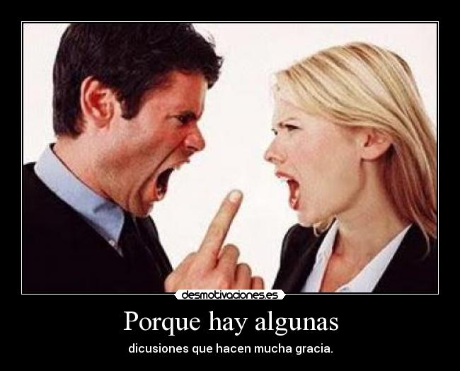 Porque hay algunas -