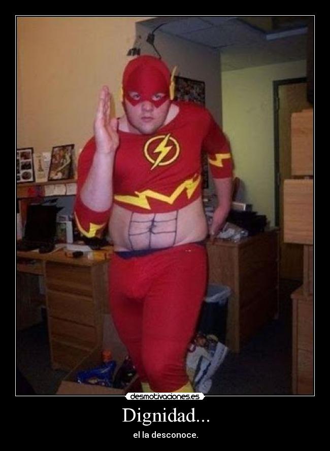 Dignidad... - el la desconoce.