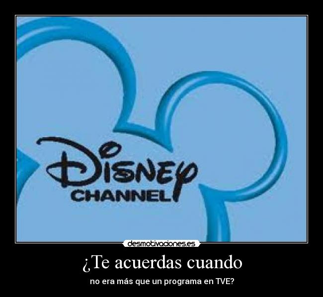 ¿Te acuerdas cuando -