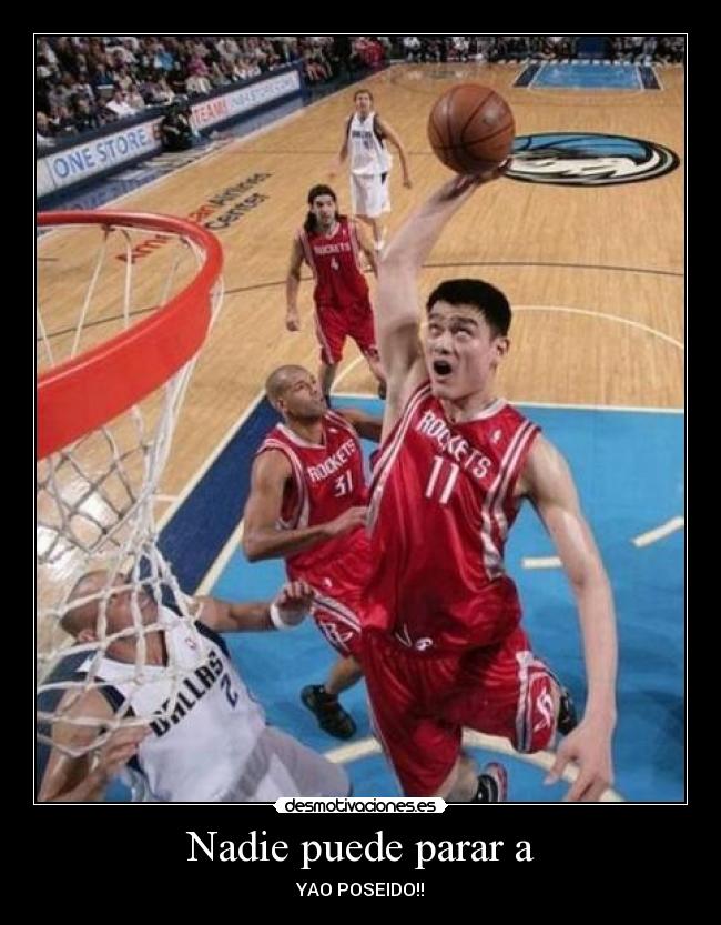 Nadie puede parar a - YAO POSEIDO!!